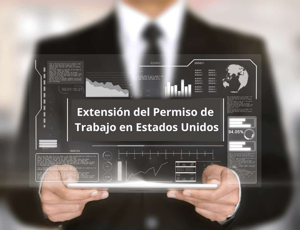 Extensión del permiso de trabajo en Estados Unidos - yourattorneyinorlando.com